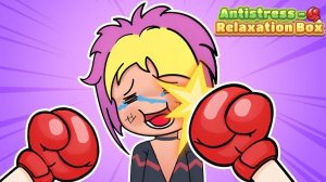 Antistress Relaxation Box Online Game